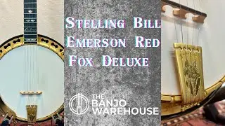 2001 Stelling Bill Emerson Red Fox Deluxe banjo review with Geoff Hohwald from banjowarehouse.com