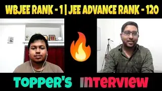 Jee Advance Rank -120  | WBJEE Rank- 1 | Toppers interview | Jee Mains 2021 Strategy | Jee main news