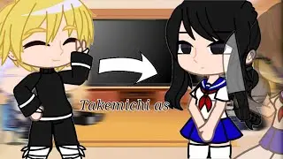 || Tokyo Revengers react to Takemichi as Ayano Aishi || 1/2 || Tr x YandereSim ||
