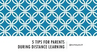 5 Tips for Parents During Distance Learning