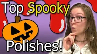 My Top Halloween polishes Of 2024! It's Spooky Time