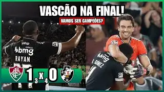 VASCÃO BATE O FLUMINENSE E ESTÁ CLASSIFICADO PARA A FINAL! | VAMOS SER CAMPEÕES?
