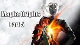 Lets Experience Magic Origins Part 5 Chandra's Tale