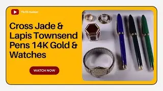 Unveiling Treasures: Cross Jade & Lapis Pens, 14K Gold Watches | Finds by Thrift Hunter #169