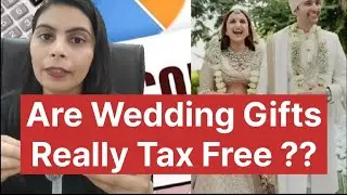 🎁💍 Are Wedding Gifts Really Tax Free in India? | Income Tax on Wedding Gifts Explained!#youtube 