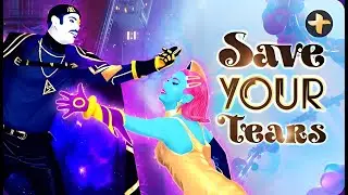 Just Dance 2025 PC Edition (Plus) - Save Your Tears (Remix) by The Weeknd & Ariana Grande | 4K 60FPS