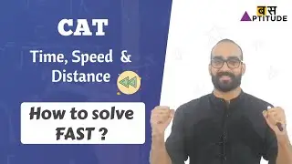 Time, Speed and Distance for CAT 2020 | Quant HACK | बस Aptitude