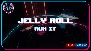 『Beat Saber』 Run It - Jelly Roll [Sonic Movie 3] (425C3) 『EXPERT』