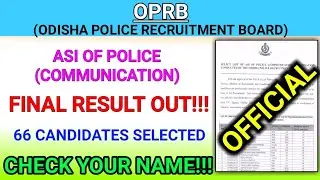 OPRB ASI Of Police(Communication) Provisional Selection List | Final Selected List of Candidates