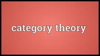 Category theory Meaning