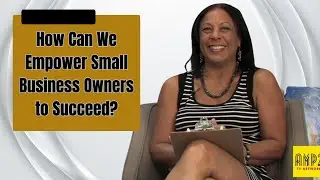 How Can We Empower Small Business Owners to Succeed?