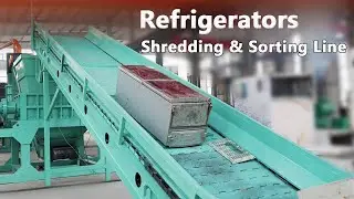 Refrigerators Shredding & Sorting Line | E-waste/Appliances Recycling Solutions