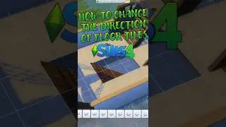 How to change the direction of floor tiles in Sims4