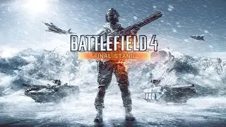 Battlefield 4 - Final Stand INFO