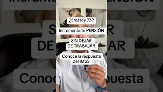 Incrementa tu #pension sin dejar de trabajar #modalidad10 #modalidad40 #ley73