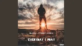 Everyday I Pray (feat. Lil Page)