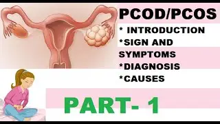 PCOD/PCOS|| introduction|| cause|| symptoms|| diagnosis||