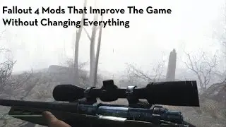 Five Mods That Improve Fallout 4 Without Changing Everything