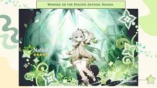 Dendro Archon Nahida Banner Wish Pull | Genshin Impact