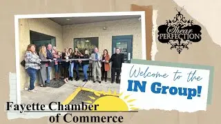 Fayette Chamber Ribbon Cutting: Shear Perfection