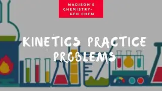 Kinetics Practice Problems
