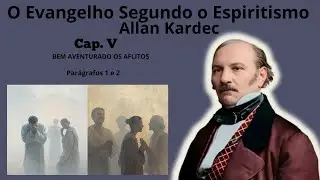 Cap. 05 - Bem aventurados os aflitos - itens 1 e 2