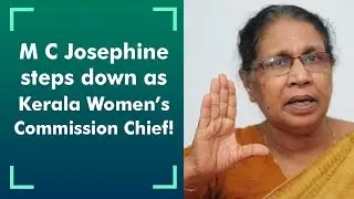 Kerala Women&rsquo;s Commission Chief MC Josephine&rsquo;s rude reply to woman complainant backfires