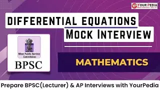 Actual interview questions from Differential Equations | BPSC(Lecturer) & AP Interview Guidance
