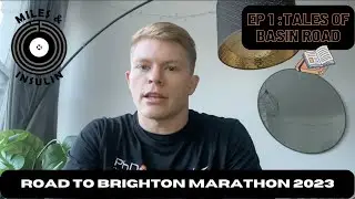 The Diabetic Road to Brighton Marathon 2023: Ep 1 Tales of Basin Road