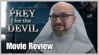 Prey for the Devil - Movie Review