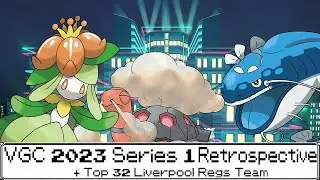 Pokemon VGC 2023 Series 1 Retrospective + Liverpool Regionals Team Report