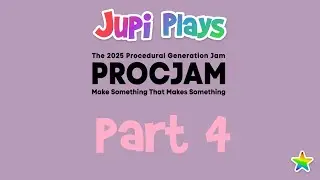 Jupi играет в инди-игры: ВСЕ ИГРЫ [ProcJam 2025] [Часть 4]