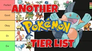 My Starter Pok&eacute;mon Tier List (Middle Evolutions)
