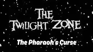 The Pharaoh's Curse | The Twilight Zone (2002) | Season 1, Episode 37 - Scary & Chilling