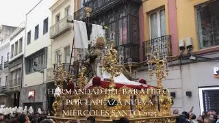 [4K] HERMANDAD DEL BARATILLO POR PLAZA NUEVA I MIÉRCOLES SANTO 2025