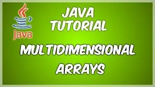 Multidimensional Arrays - Java for Beginners pt. 10