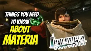 THINGS YOU NEED TO KNOW ABOUT MATERIA Final Fantasy VII: Ever Crisis