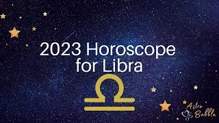 Libra 2023 Horoscope #libra2023