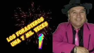 Los Forasteros - Una y mil veces Pista mas Letra (KARAOKE)