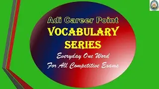 ADI Career Point || Vocabulary Series  Everyday One Word ||Meaning of Antiquity