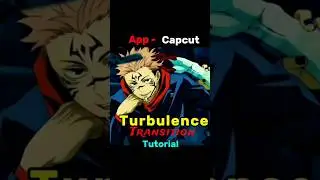 CapCut Turbulence Transition Tutorial 🔥 Clean & Smooth Edit