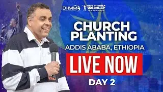 Give Thyself Wholly Conference with Dag Heward-Mills | Addis Ababa, Ethiopia | Day 2 Session 1