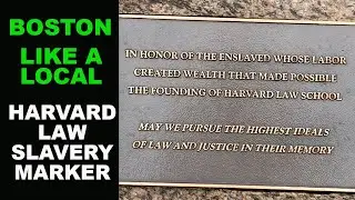 Boston Like A Local: Harvard Law School Slavery Marker
