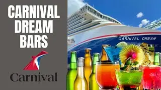 Carnival Dream Bars and Bar Crawl Guide