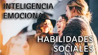 Inteligencia Emocional Interpersonal - Habilidades Sociales - Cosas de Coaching