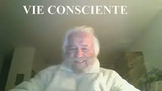 VIE CONSCIENTE  petit video