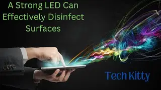 A strong LED can effectively disinfect surfaces while keeping people safe.