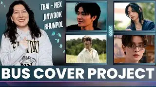 [BUS COVER PROJECT] THAI - 9 นาฬิกา; NEX - Lemon; JINWOOK - Heather & KHUNPOL🍂Reaction
