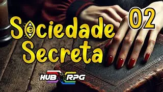 Sociedade Secreta #02 - 