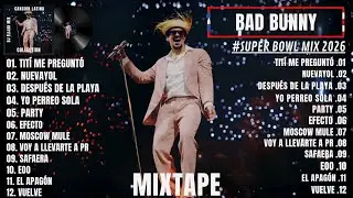 Bad Bunny Super Bowl Mix 2026 | Predicci&oacute;n Halftime Show